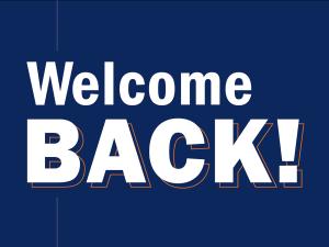 Graphic reading "Welcome Back!"